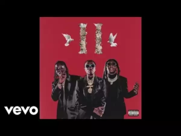 Migos - Notice Me (feat. Post Malone)